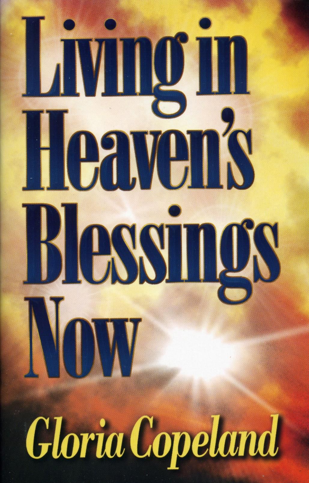 Englische Bücher - G. Copeland: Living in Heavens Blessings now